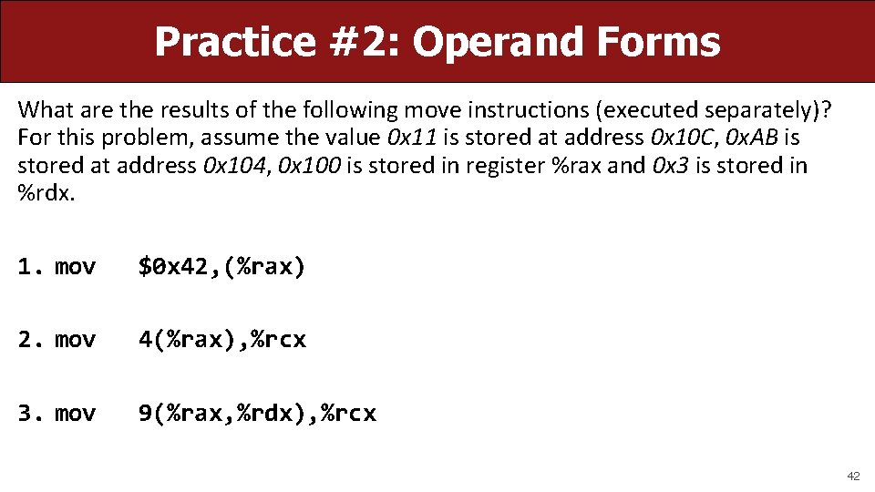 Practice #2: Operand Forms What are the results of the following move instructions (executed Practice #2: Operand Forms What are the results of the following move instructions (executed
