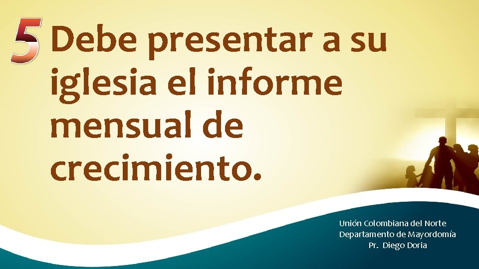 Debe presentar a su iglesia el informe mensual de crecimiento. Unión Colombiana del Norte