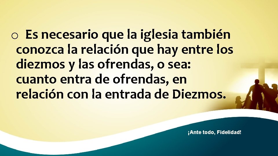 o Es necesario que la iglesia también conozca la relación que hay entre los