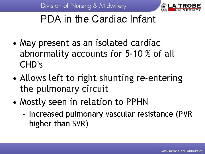PDA in the Cardiac Infant • May present as an isolated cardiac abnormality accounts