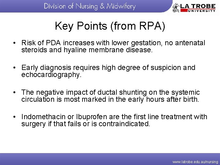 Key Points (from RPA) • Risk of PDA increases with lower gestation, no antenatal