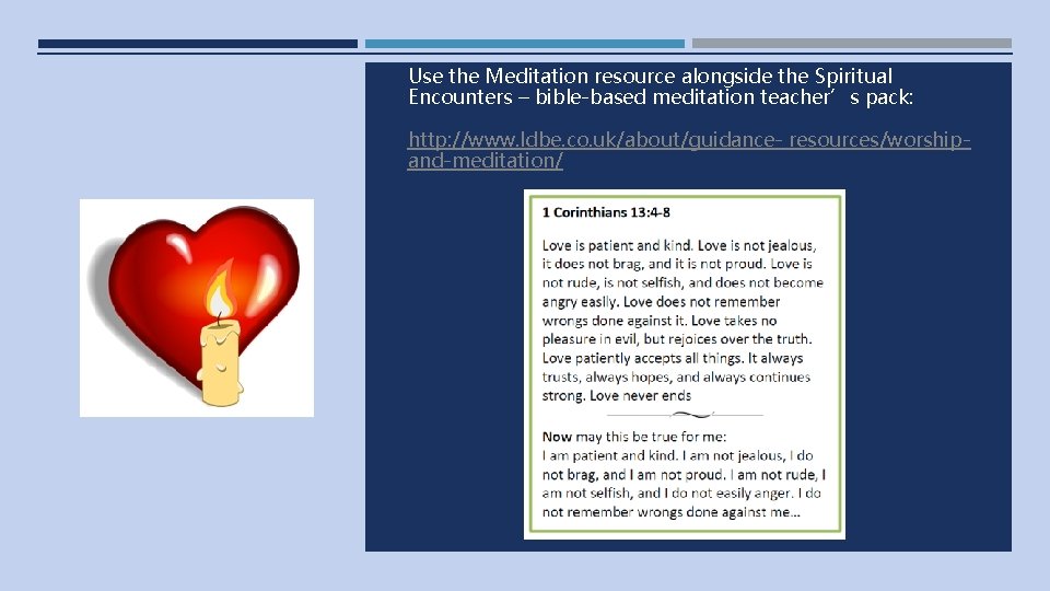 Use the Meditation resource alongside the Spiritual Encounters – bible-based meditation teacher’s pack: http: