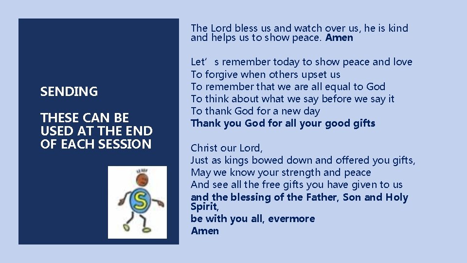 The Lord bless us and watch over us, he is kind and helps us