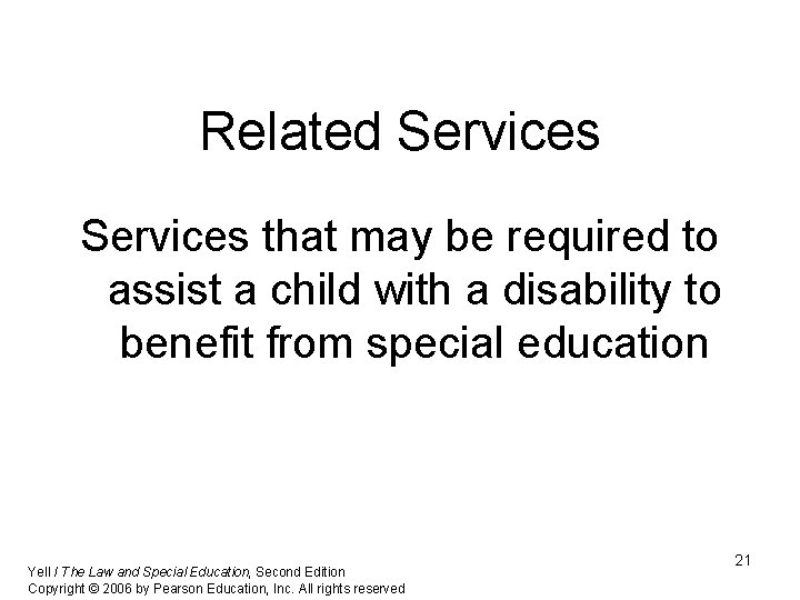 Related Services that may be required to assist a child with a disability to