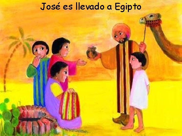 José es llevado a Egipto 
