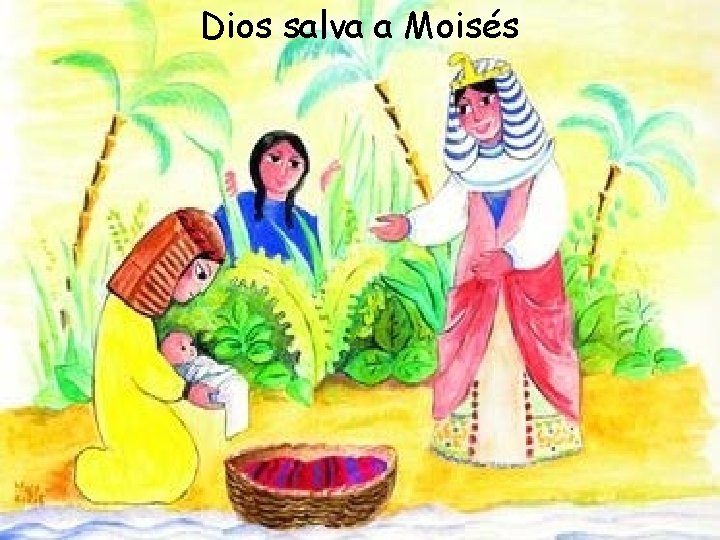 Dios salva a Moisés 