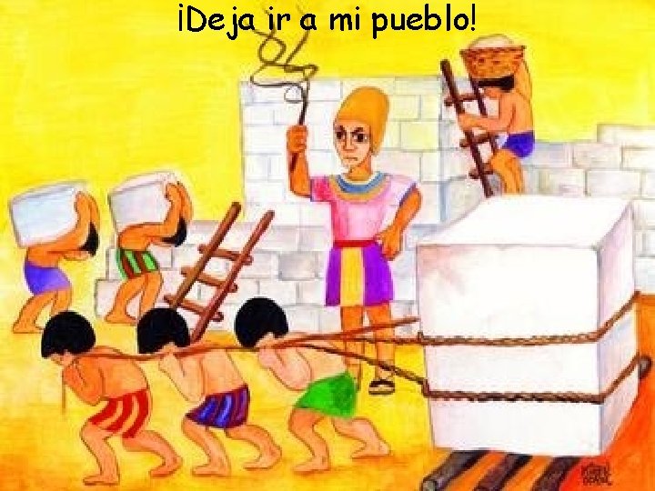 ¡Deja ir a mi pueblo! 