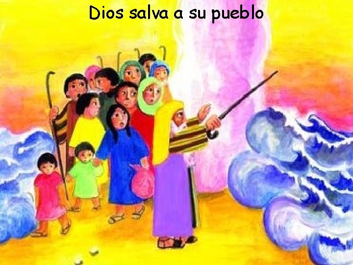 Dios salva a su pueblo 