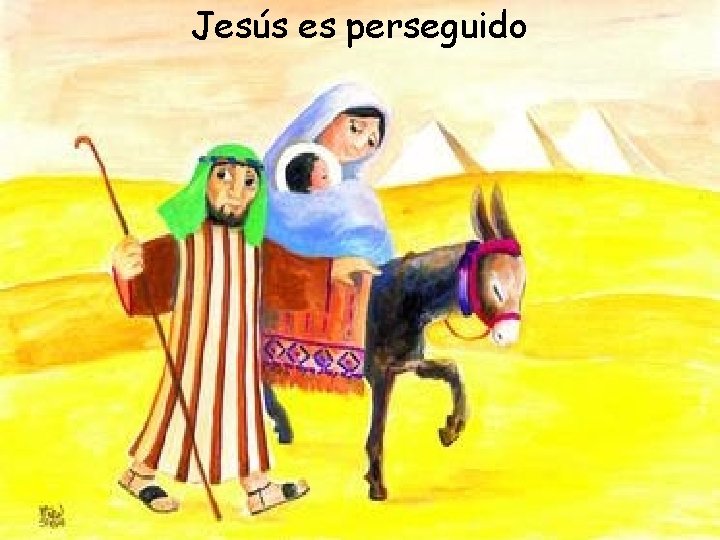 Jesús es perseguido 