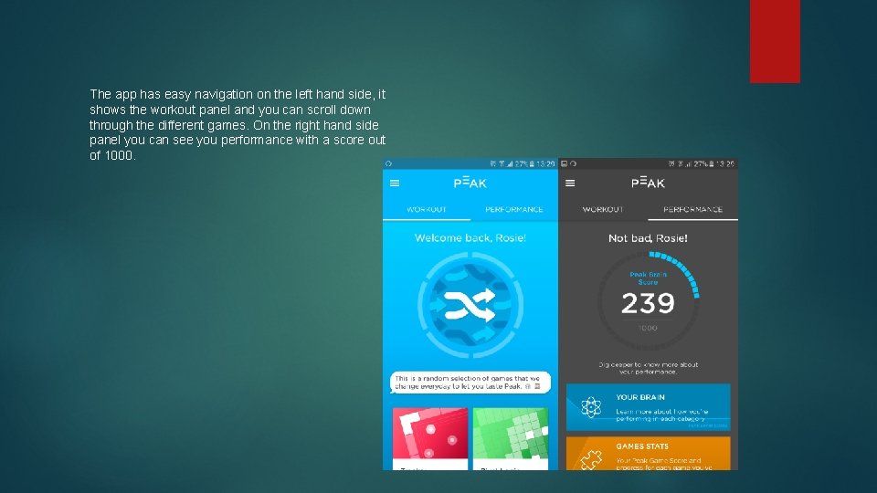 The app has easy navigation on the left hand side, it shows the workout