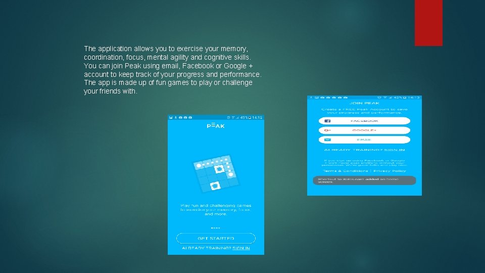 The application allows you to exercise your memory, coordination, focus, mental agility and cognitive