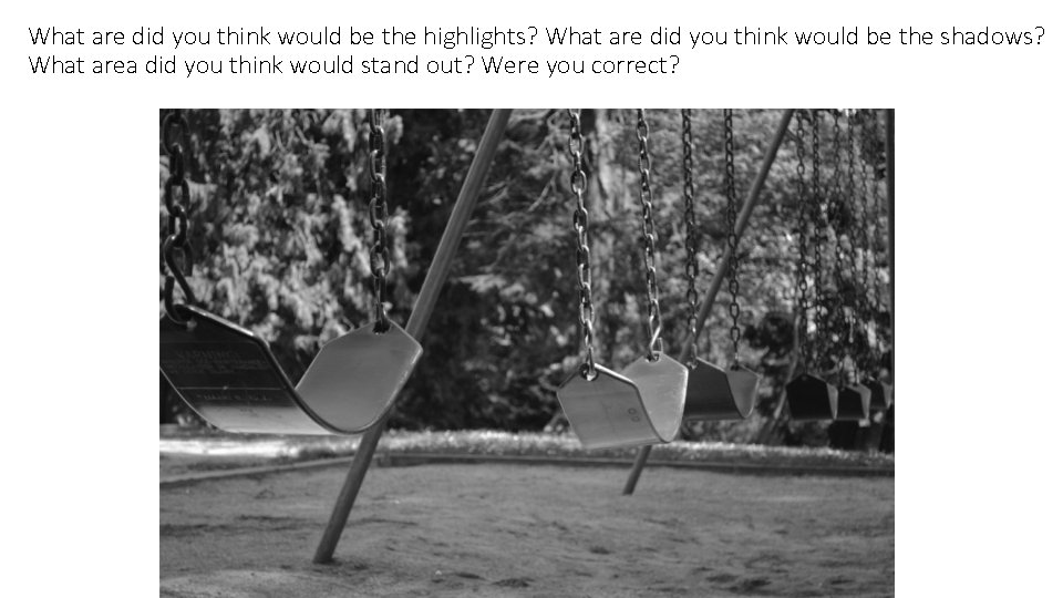 What are did you think would be the highlights? What are did you think