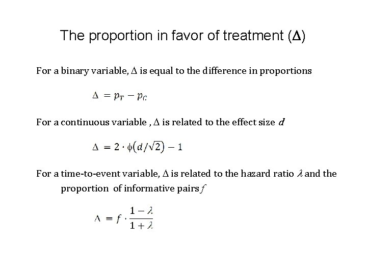 The proportion in favor of treatment ( ) For a binary variable, is equal