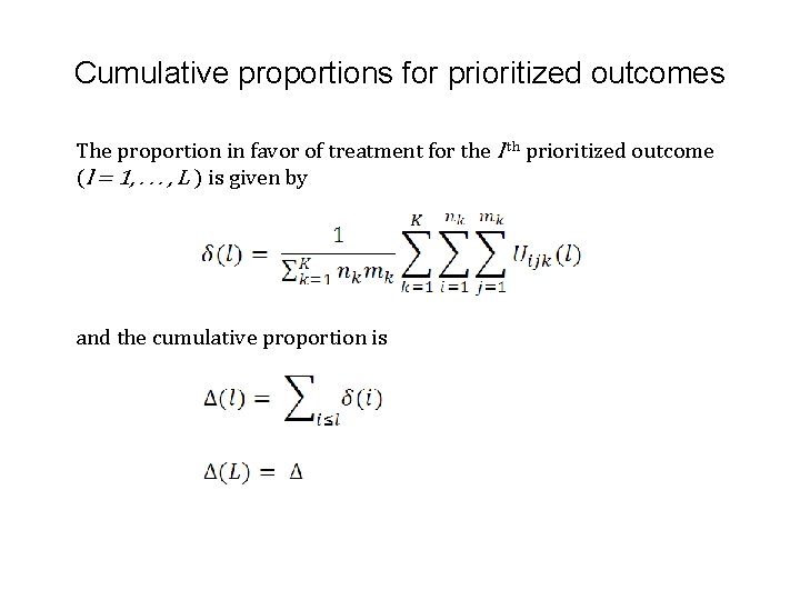 Cumulative proportions for prioritized outcomes The proportion in favor of treatment for the l