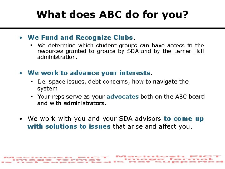 What does ABC do for you? • We Fund and Recognize Clubs. § We