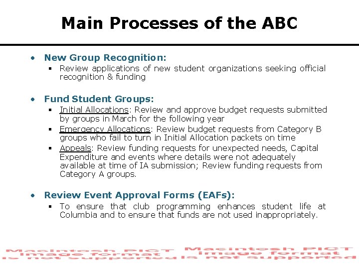 Main Processes of the ABC • New Group Recognition: § Review applications of new