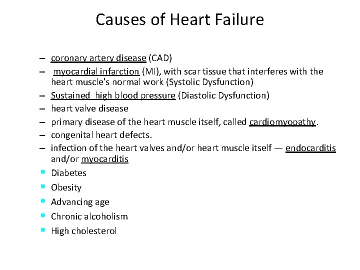 Causes of Heart Failure – coronary artery disease (CAD) – myocardial infarction (MI), with