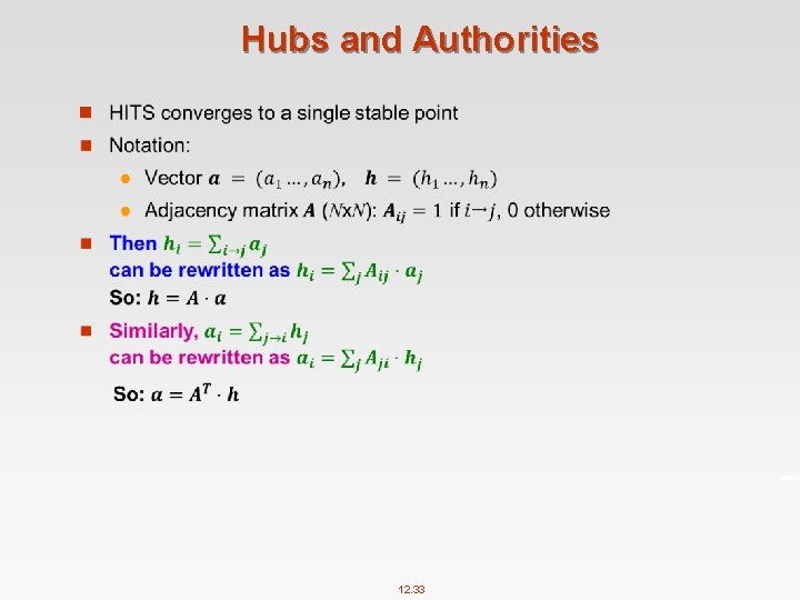 Hubs and Authorities n 12. 33 