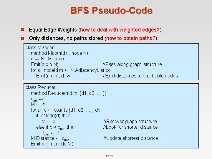 BFS Pseudo-Code n Equal Edge Weights (how to deal with weighted edges? ) n