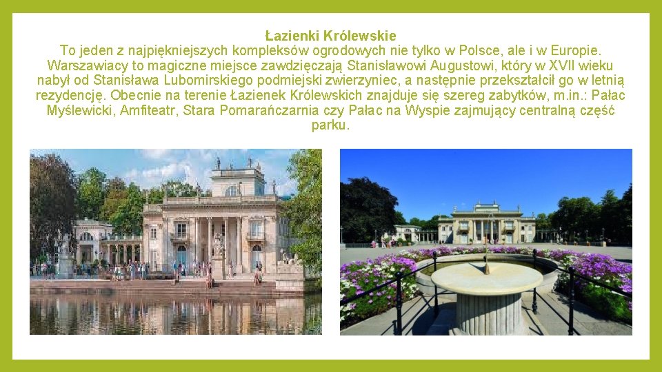 Łazienki Królewskie To jeden z najpiękniejszych kompleksów ogrodowych nie tylko w Polsce, ale i
