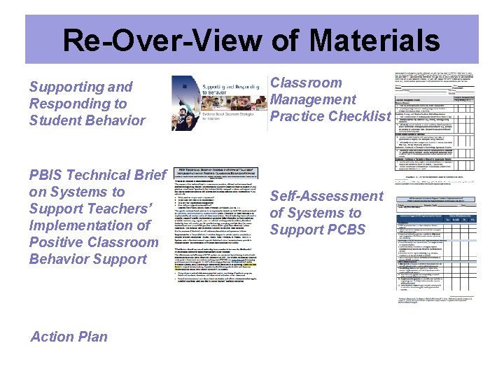 Re-Over-View of Materials Supporting and Responding to Student Behavior Classroom Management Practice Checklist PBIS