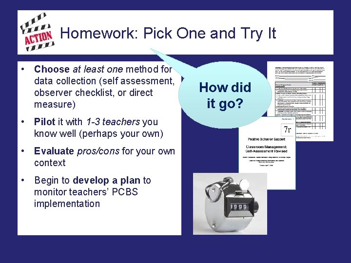 Homework: Pick One and Try It • Choose at least one method for data