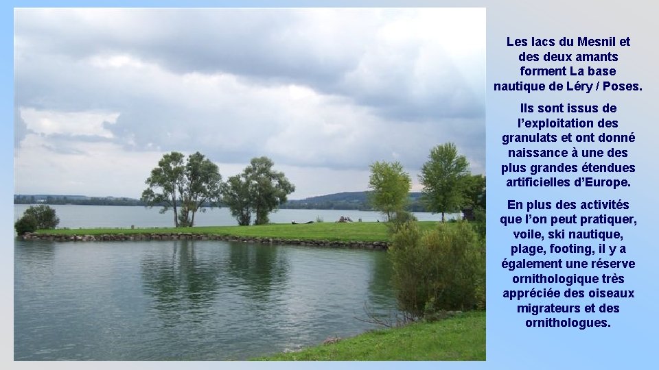 Les lacs du Mesnil et des deux amants forment La base nautique de Léry