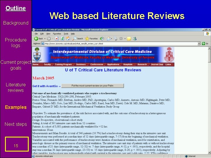 Outline Background Procedure logs Current project goals Literature reviews Examples Next steps 15 Web