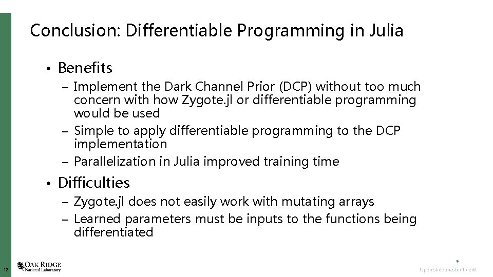 Conclusion: Differentiable Programming in Julia • Benefits – Implement the Dark Channel Prior (DCP)