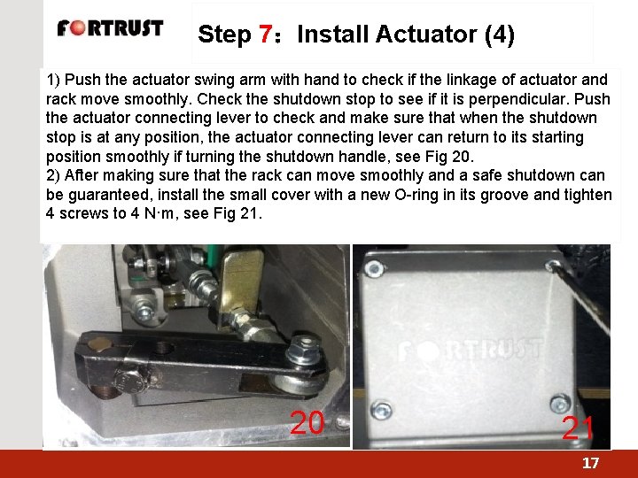 Step 7：Install Actuator (4) 1) Push the actuator swing arm with hand to check