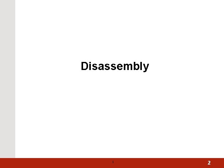 Disassembly 1 2 