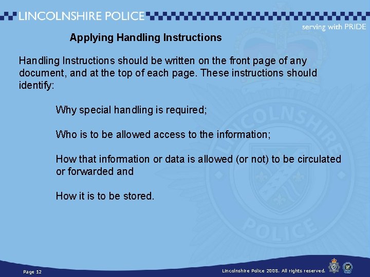 Applying Handling Instructions should be written on the front page of any document, and