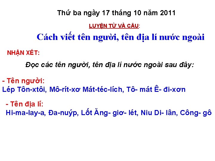 Thứ ba ngày 17 tháng 10 năm 2011 LUYỆN TỪ VÀ C U: Cách