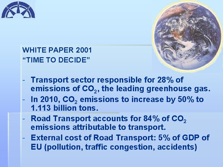 WHITE PAPER 2001 “TIME TO DECIDE” - Transport sector responsible for 28% of emissions