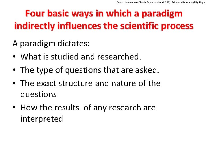 Central Department of Public Administration (CDPA), Tribhuvan University (TU), Nepal Four basic ways in