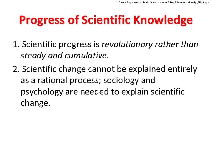 Central Department of Public Administration (CDPA), Tribhuvan University (TU), Nepal Progress of Scientific Knowledge