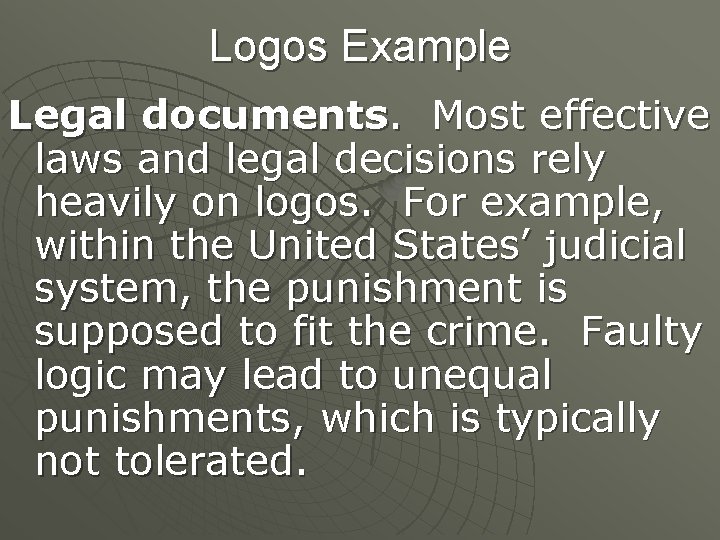 Logos Example Legal documents. Most effective laws and legal decisions rely heavily on logos.