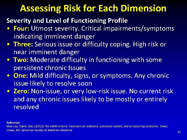 Assessing Risk for Each Dimension Severity and Level of Functioning Profile • Four: Utmost