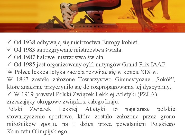 ü Od 1938 odbywają się mistrzostwa Europy kobiet. ü Od 1983 są rozgrywane mistrzostwa