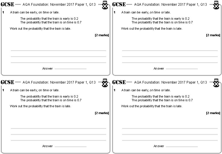 AQA Foundation: November 2017 Paper 1, Q 13 1 A train can be early,