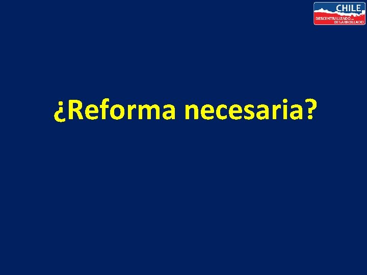 ¿Reforma necesaria? 