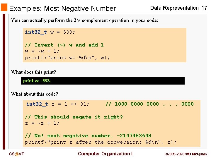 Examples: Most Negative Number Data Representation 17 You can actually perform the 2’s complement Examples: Most Negative Number Data Representation 17 You can actually perform the 2’s complement