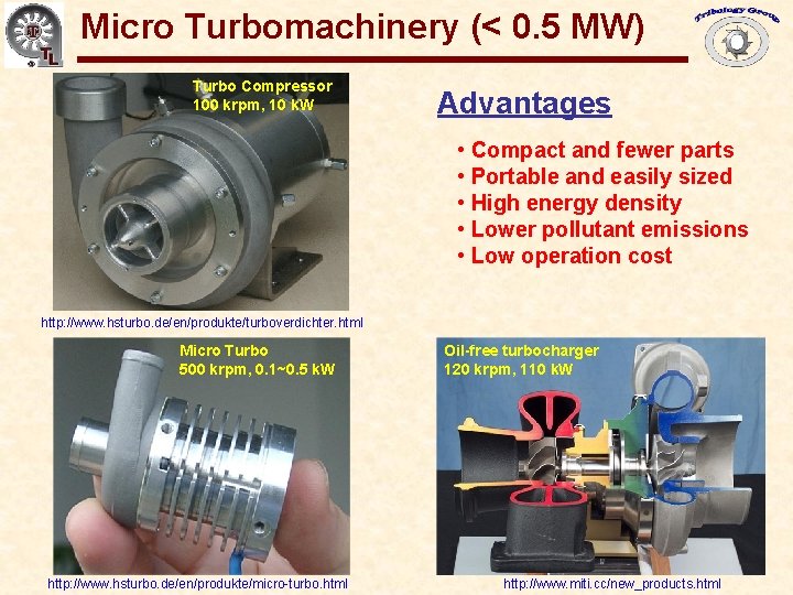 Micro Turbomachinery (< 0. 5 MW) Gas Bearings for Oil-Free Turbomachinery Turbo Compressor 100