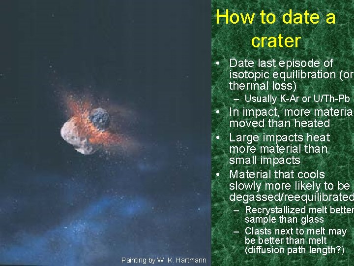 How to date a crater • Date last episode of isotopic equilibration (or thermal