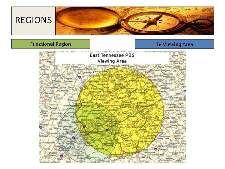 REGIONS Functional Region TV Viewing Area 