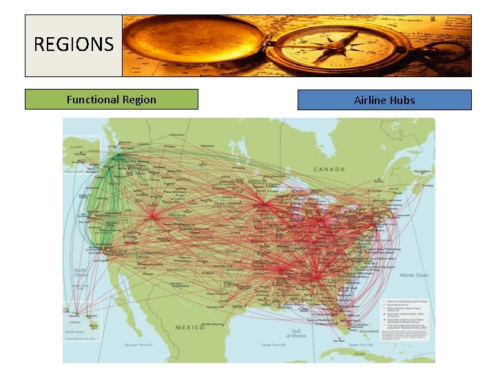 REGIONS Functional Region Airline Hubs 