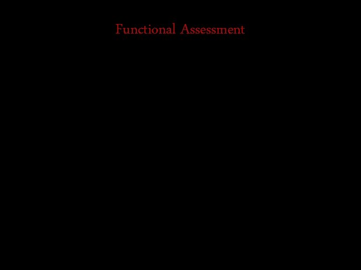 Functional Assessment 