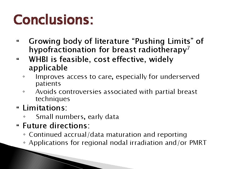 Conclusions: ◦ ◦ Improves access to care, especially for underserved patients Avoids controversies associated