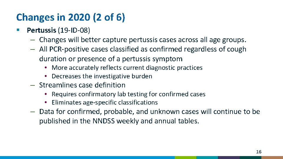 Changes in 2020 (2 of 6) § Pertussis (19 -ID-08) – Changes will better