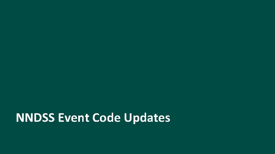 NNDSS Event Code Updates 